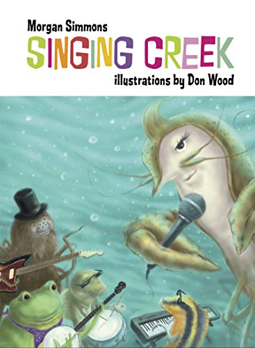 Read Singing Creek, written by Morgan Simmons