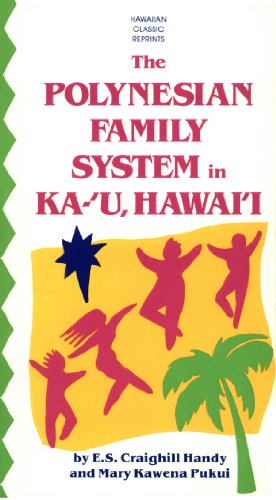 Read Polynesian Family System in Ka-U Hawaii, written by e. s. Craighill Handy; Mary Kawena Pukui
