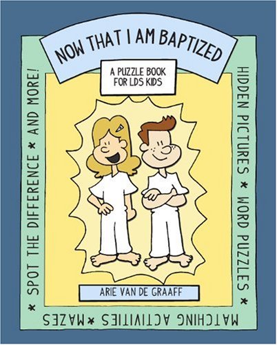 Read Now That I Am Baptized, written by Arie Van De Graaff