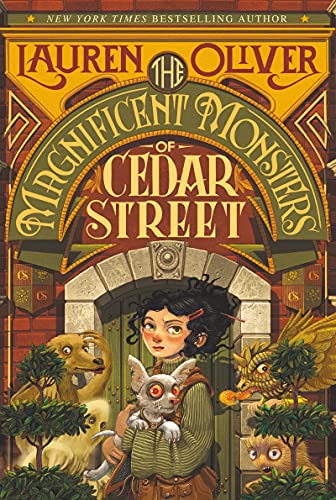 Read The Magnificent Monsters of Cedar Street (Magnificent Monsters of Cedar Street, 1), written by Lauren Oliver Read The Magnificent Monsters of Cedar Street (Magnificent Monsters of Cedar Street, 1), written by Lauren Oliver