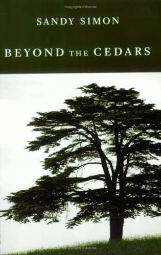 Read Beyond the Cedars, written by Sandy Simon Read Beyond the Cedars, written by Sandy Simon