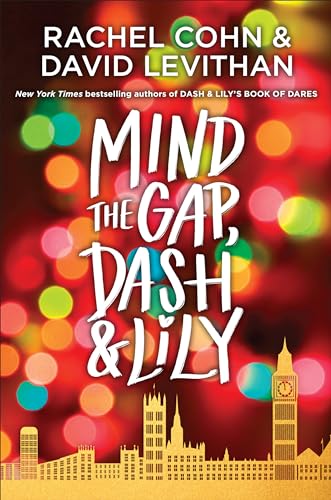 Read Mind the Gap, Dash & Lily (Dash & Lily Series), written by Rachel Cohn; David Levithan