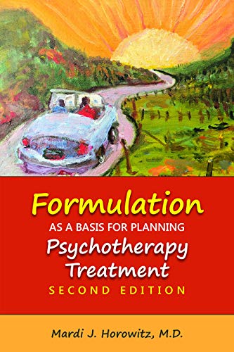 Read Formulation As a Basis for Planning Psychotherapy Treatment, written by Mardi J. Horowitz