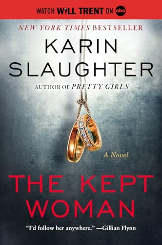 Read The Kept Woman: A Will Trent Thriller, written by Karin Slaughter Read The Kept Woman: A Will Trent Thriller, written by Karin Slaughter