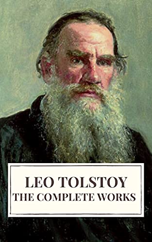 Read Leo Tolstoy: The Complete Works, written by Leo Tolstoy; Icarsus Read Leo Tolstoy: The Complete Works, written by Leo Tolstoy; Icarsus