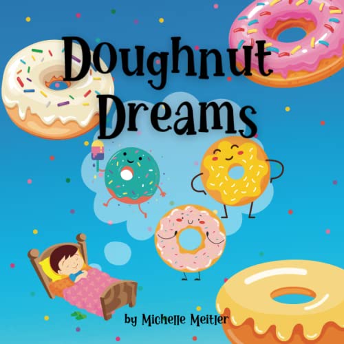Read Doughnut Dreams, written by Michelle Meitler