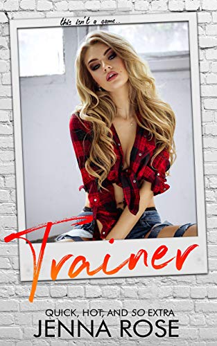 Read Trainer, written by Jenna Rose