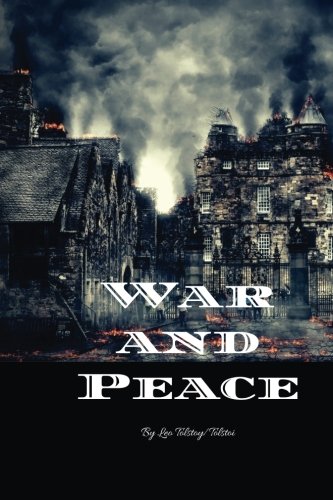 Read War and Peace: By Leo Tolstoy/Tolstoi, written by Leo Tolstoy/Tolstoi Read War and Peace: By Leo Tolstoy/Tolstoi, written by Leo Tolstoy/Tolstoi