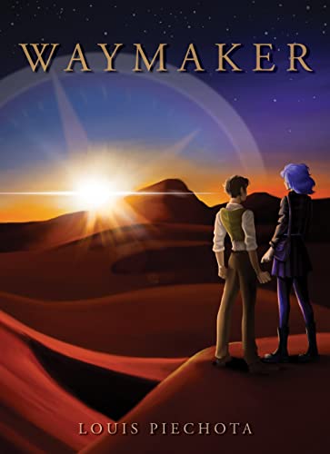 Read Waymaker, written by Louis Piechota