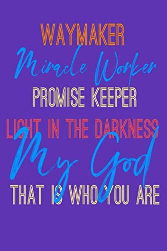 Read Waymaker Journal Notebook: Waymaker Miracle Worker Promise Keeper Journal Notebook, written by CES Kendrickware
