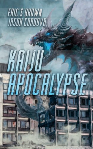 Read Kaiju Apocalypse, written by Eric. S Brown; Jason Cordova Read Kaiju Apocalypse, written by Eric. S Brown; Jason Cordova