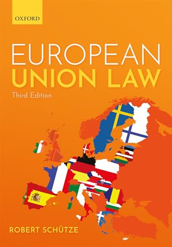 Read European Union Law, written by Robert Schütze