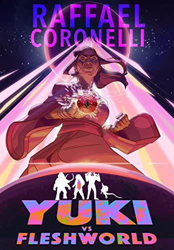 Read Yuki vs. Fleshworld (Daikaiju Yuki Book 3), written by Raffael Coronelli Read Yuki vs. Fleshworld (Daikaiju Yuki Book 3), written by Raffael Coronelli