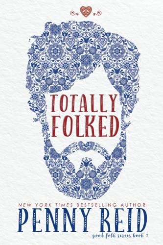 Read Totally Folked (Good Folk), written by Penny Reid