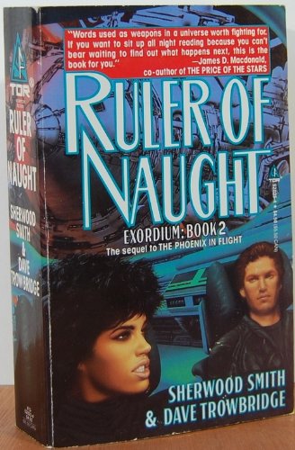 Read Ruler of Naught (Exordium), written by Sherwood Smith; David Trowbridge