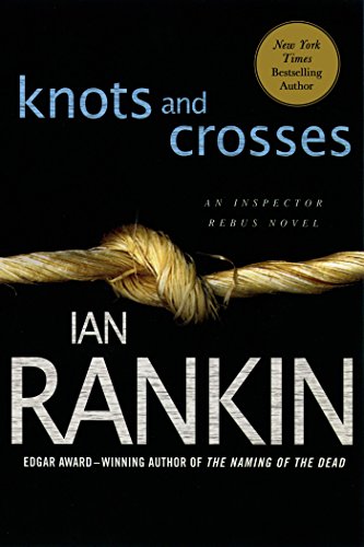 Read Knots and Crosses: An Inspector Rebus Novel (Inspector Rebus series Book 1), written by Ian Rankin