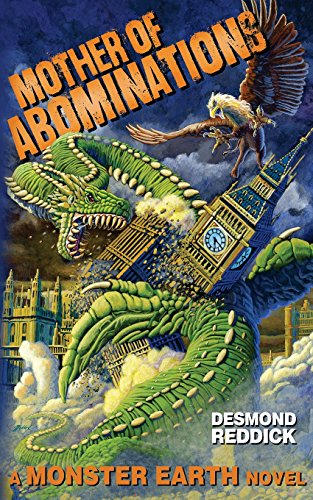 Read Mother of Abominations: A Monster Earth Novel, written by Desmond Reddick Read Mother of Abominations: A Monster Earth Novel, written by Desmond Reddick