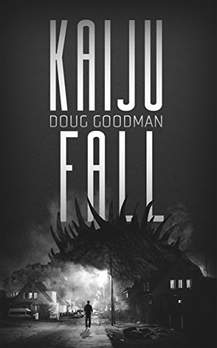 Read Kaiju Fall, written by Doug Goodman Read Kaiju Fall, written by Doug Goodman