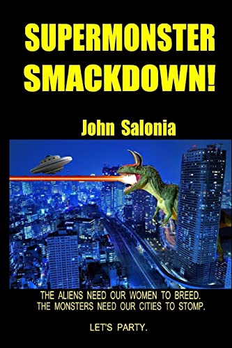 Read Supermonster Smackdown!: Annoy All Monsters, written by John Salonia Read Supermonster Smackdown!: Annoy All Monsters, written by John Salonia