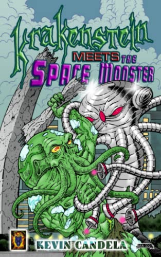 Read Krakenstein Meets The Space Monster (Krakenstein: The Next Regeneration), written by Kevin Candela Read Krakenstein Meets The Space Monster (Krakenstein: The Next Regeneration), written by Kevin Candela