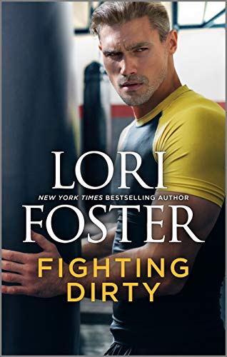 Read Fighting Dirty: An MMA Romance (An Ultimate Novel Book 4), written by Lori Foster