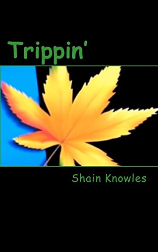 Read Trippin', written by Shain Knowles