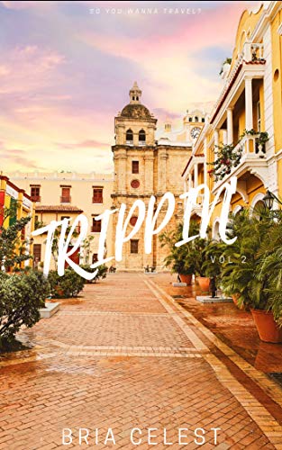 Read TRIPPIN' Vol 2, written by Bria Celest Read TRIPPIN' Vol 2, written by Bria Celest