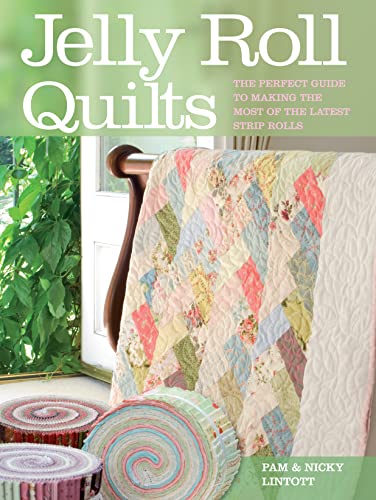 Read Jelly Roll Quilts, written by Pam Lintott; Nicky Lintott