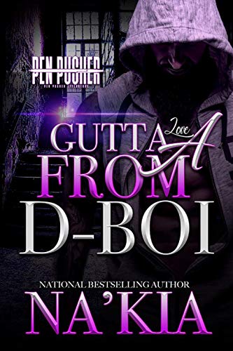 Read Gutta Love From A D-Boi, written by Na'Kia