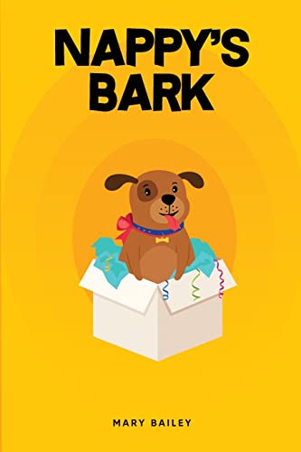 Read Nappy's Bark, written by Mary I Bailey Read Nappy's Bark, written by Mary I Bailey