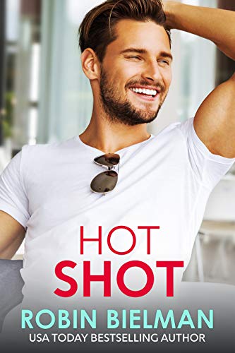 Read Hot Shot: A Billionaire Fake Dating Romance (The Auprince Brothers Book 3), written by Robin Bielman
