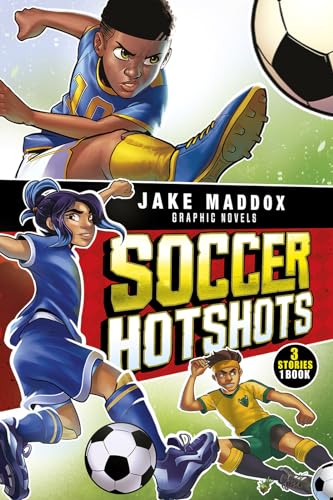 Read Soccer Hotshots (Jake Maddox), written by Maddox; Jake