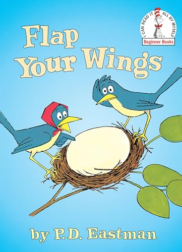 Read Flap Your Wings (Beginner Books), written by P.D. Eastman