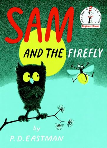 Read Sam and the Firefly, written by P.D. Eastman