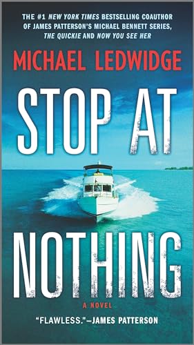 Read Stop at Nothing: A Novel (Michael Gannon Series, 1), written by Michael Ledwidge