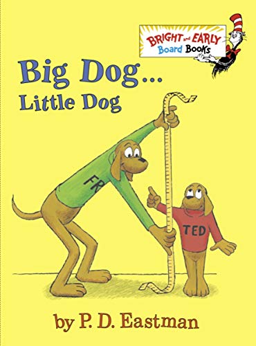 Read Big Dog . . . Little Dog (Bright & Early Board Books), written by P.D. Eastman