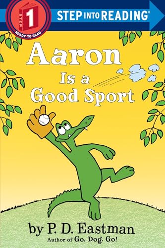 Read Aaron is a Good Sport (Step into Reading), written by P.D. Eastman