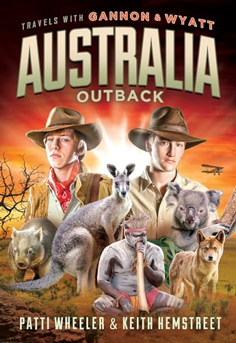 Read Travels with Gannon and Wyatt: Australia (Travels With Gannon & Wyatt, 7), written by Patti Wheeler; Keith Hemstreet