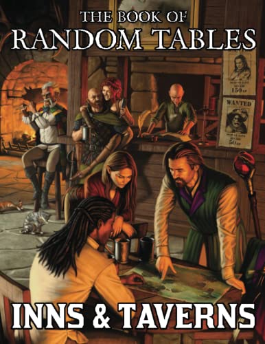 Read The Book of Random Tables: Inns and Taverns: 25 D100 Random Tables for Fantasy Role-Playing Games (The Books of Random Tables), written by Matt Davids Read The Book of Random Tables: Inns and Taverns: 25 D100 Random Tables for Fantasy Role-Playing Games (The Books of Random Tables), written by Matt Davids