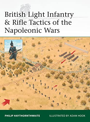 Read British Light Infantry & Rifle Tactics of the Napoleonic Wars (Elite, 215), written by Philip Haythornthwaite