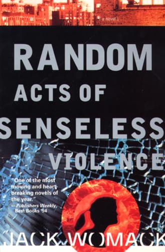 Read Random Acts of Senseless Violence (Jack Womack), written by Jack Womack Read Random Acts of Senseless Violence (Jack Womack), written by Jack Womack