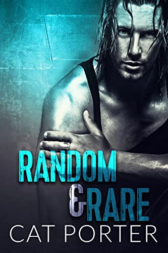 Read Random & Rare: Small Town Motorcycle Club Romance (Lock & Key MC Romance Book 2), written by Cat Porter Read Random & Rare: Small Town Motorcycle Club Romance (Lock & Key MC Romance Book 2), written by Cat Porter