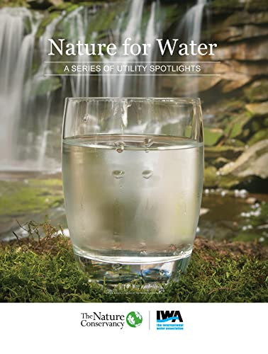 Read Nature for Water: A Series of Utility Spotlights, written by Iwa Publishing