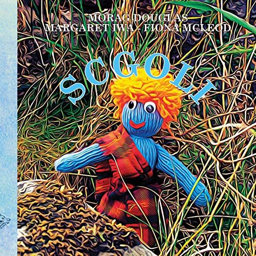 Read Scgoli, written by Morag Douglas; Margaret Fraser Iwa; Fiona Elizabeth McLeod