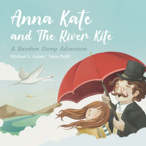 Read The River Kite: A Random Gamp Adventure, written by Mr. Michael Lee James Read The River Kite: A Random Gamp Adventure, written by Mr. Michael Lee James