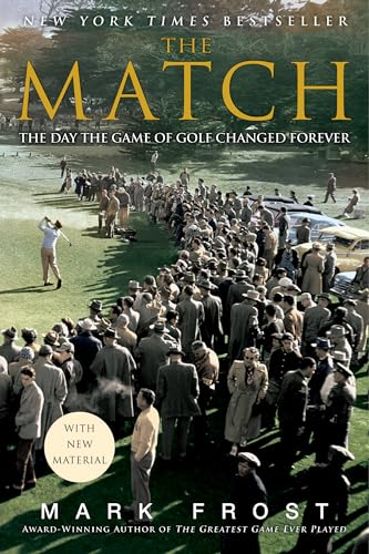 Read The Match: The Day the Game of Golf Changed Forever, written by Mark Frost Read The Match: The Day the Game of Golf Changed Forever, written by Mark Frost