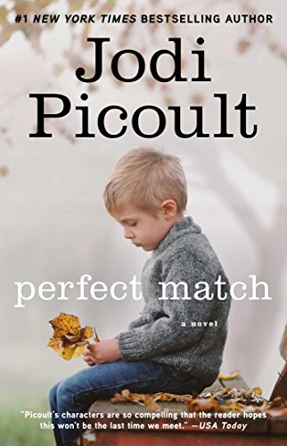 Read Perfect Match, written by Jodi Picoult Read Perfect Match, written by Jodi Picoult