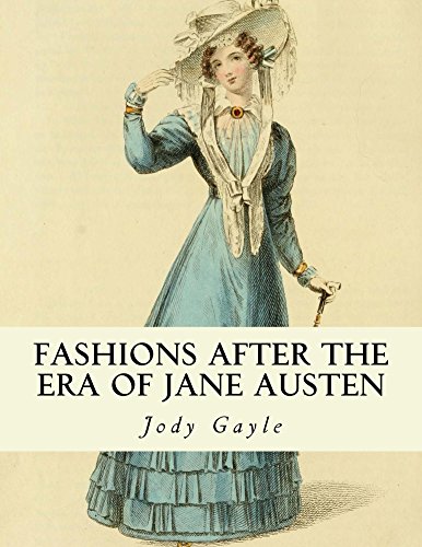 Read Fashions After the Era of Jane Austen: Ackermann's Repository of Arts, written by Jody Gayle