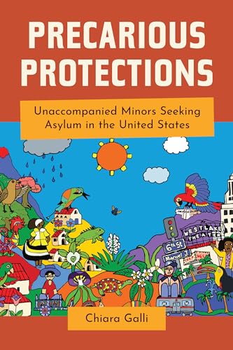 Read Precarious Protections: Unaccompanied Minors Seeking Asylum in the United States, written by Chiara Galli