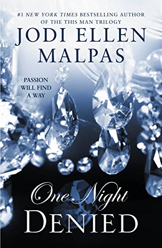 Read One Night: Denied (The One Night Trilogy Book 2), written by Jodi Ellen Malpas